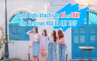 Top 10 cheap motels that qualify for Dalat Flower Festivan 2017
